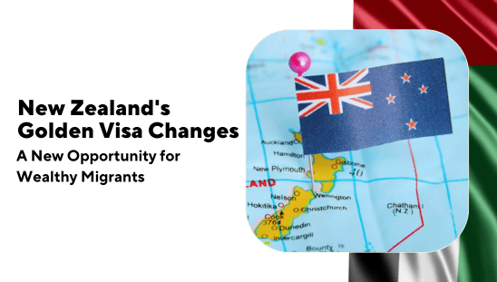 New Zealand's Golden Visa Changes: A New Opportunity for Wealthy Migrants